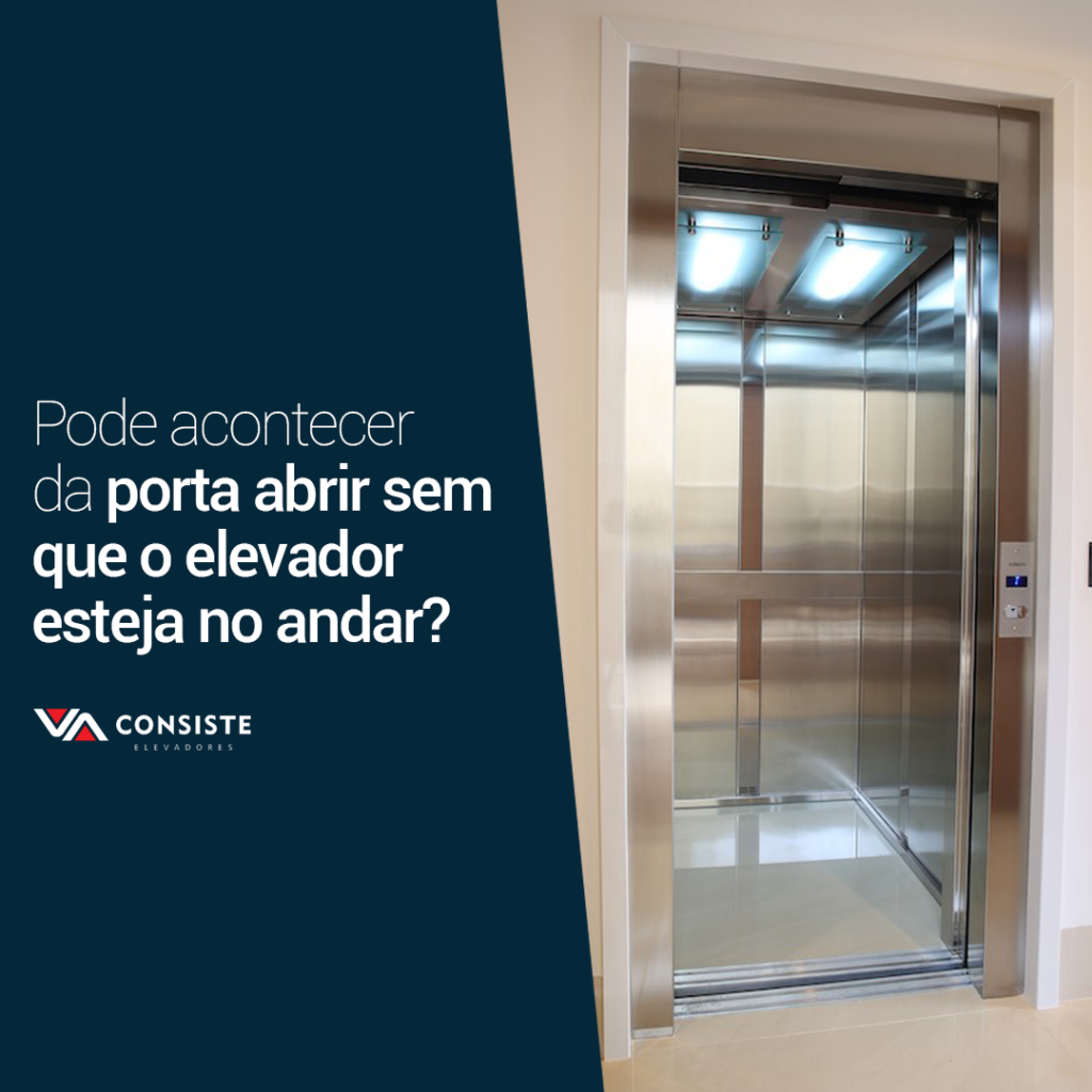 Pode Acontecer Da Porta Abrir Sem Que O Elevador Esteja No Andar Correto Consiste Elevadores